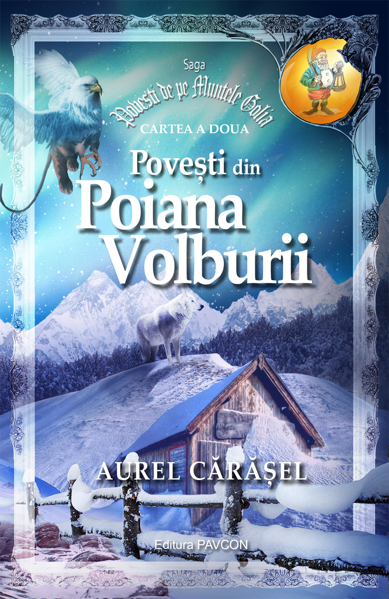 Povesti din Poiana Volburii | Aurel Carasel