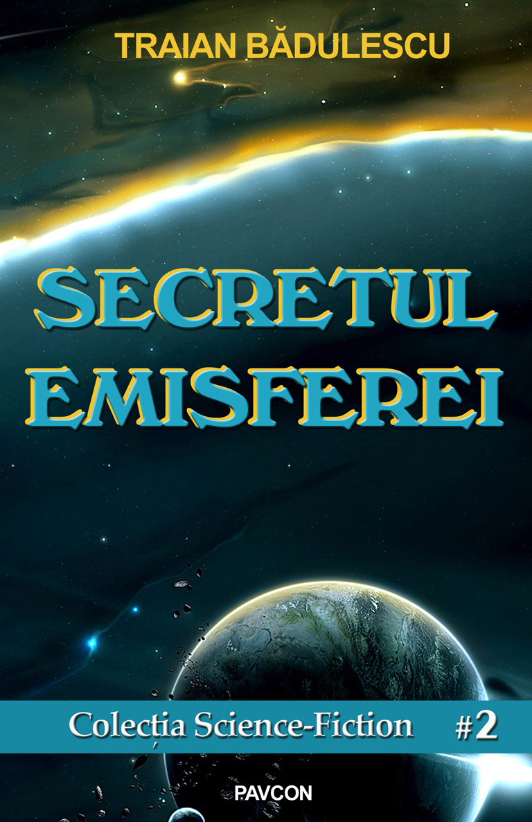 Secretul emisferei | Traian Badulescu