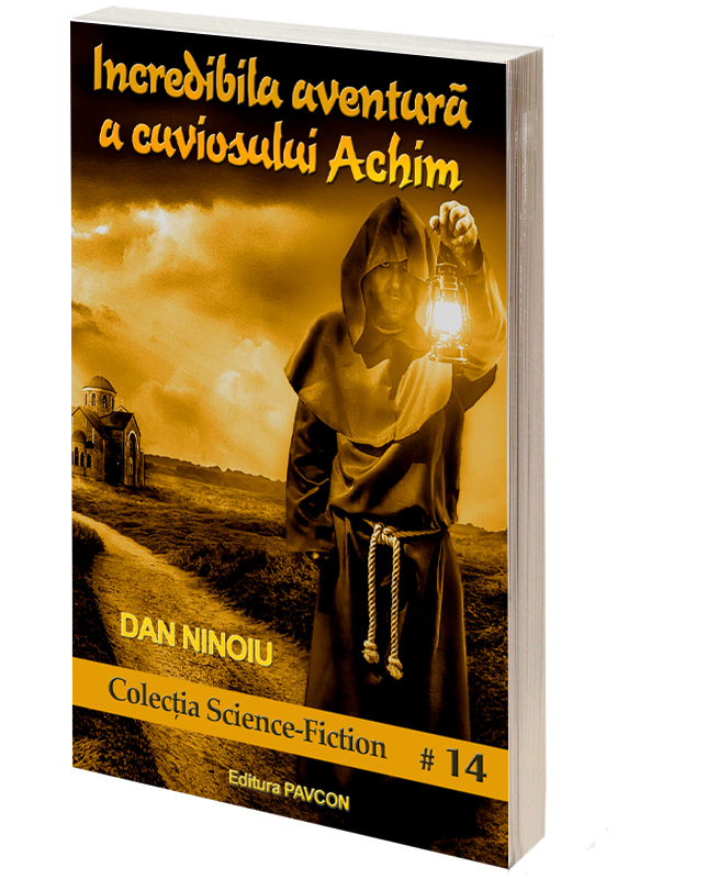 Incredibila aventura a cuviosului Achim | Dan Ninoiu - 1