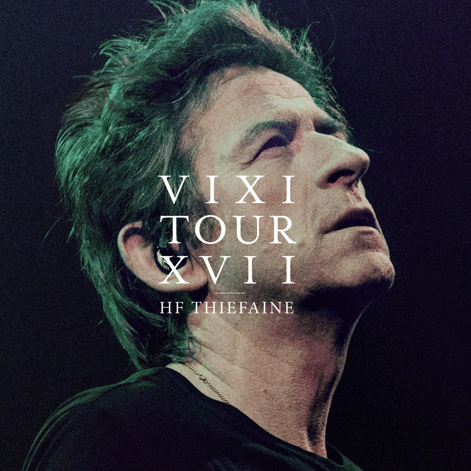 VIXI Tour XVII (2CD+DVD) | Hubert-Felix Thiefaine