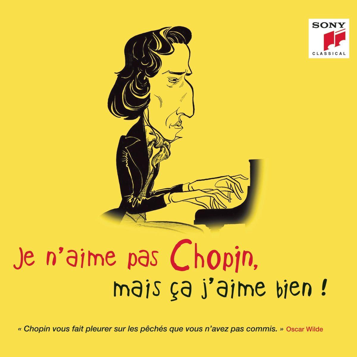 Je n\'aime pas Chopin, mais ca j\'aime bien! | Frederic Chopin