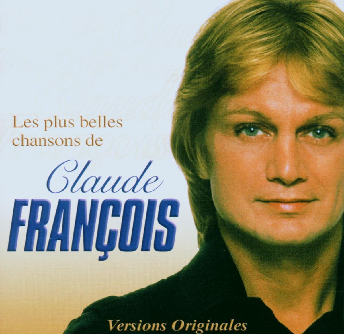 Les Plus Belles Chansons | Claude Francois