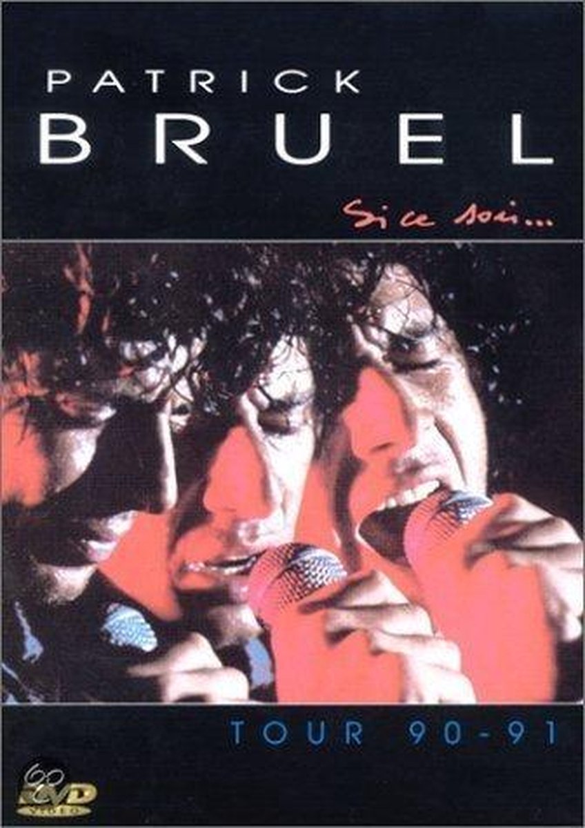 Si Ce Soir... Tour 90-91 | Patrick Bruel