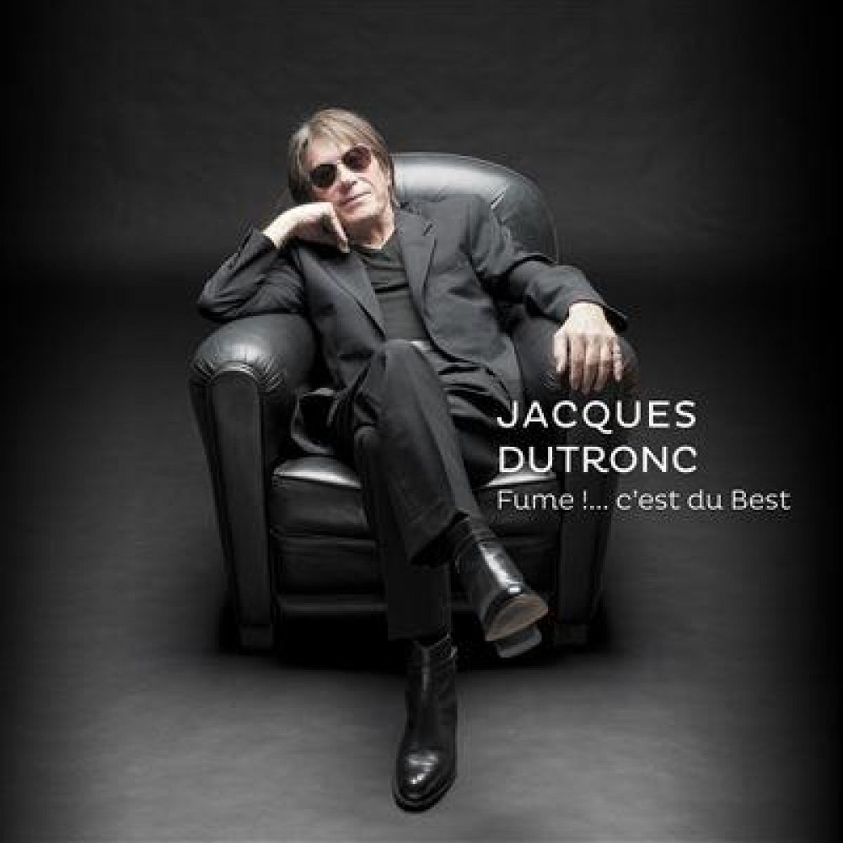 Fume !....C\'Est Du Best - Vinyl | Jacques Dutronc