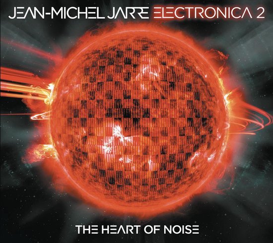 Electronica 2 - The Heart Of Noise | Jean-Michel Jarre