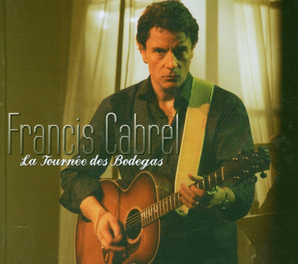 La Tournee Des Bodegas (CD+DVD) | Francis Cabrel