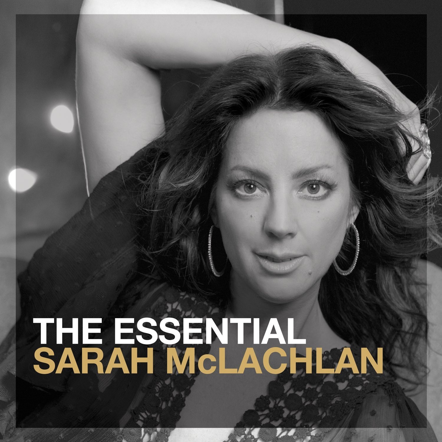 The Essential Sarah Mclachlan | Sarah Mclachlan