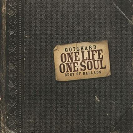 One Life One Soul | Gotthard