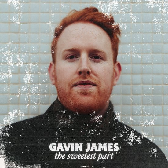 The Sweetest Part - Vinyl | Gavin James
