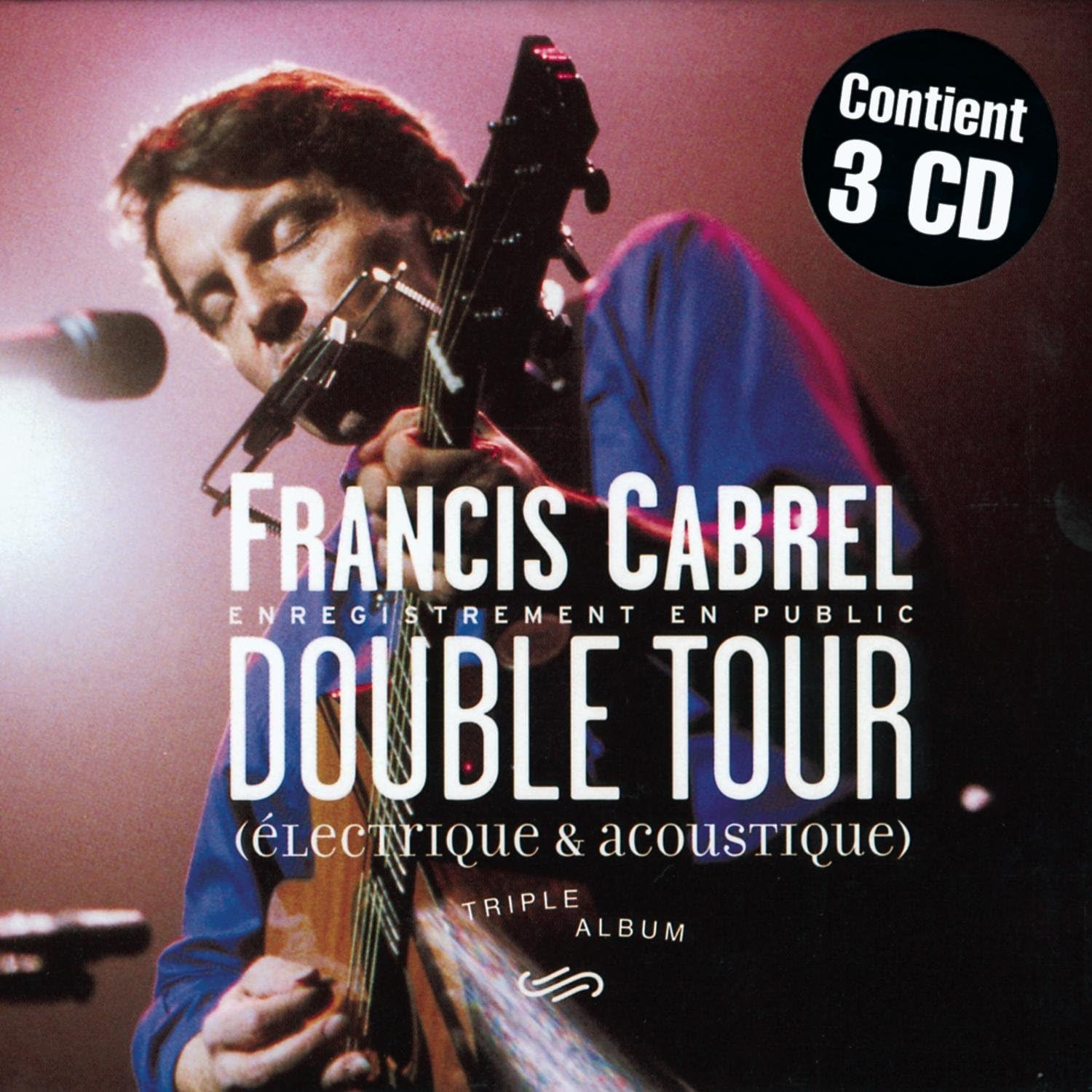 Double Tour (Electrique & Acoustique) | Francis Cabrel