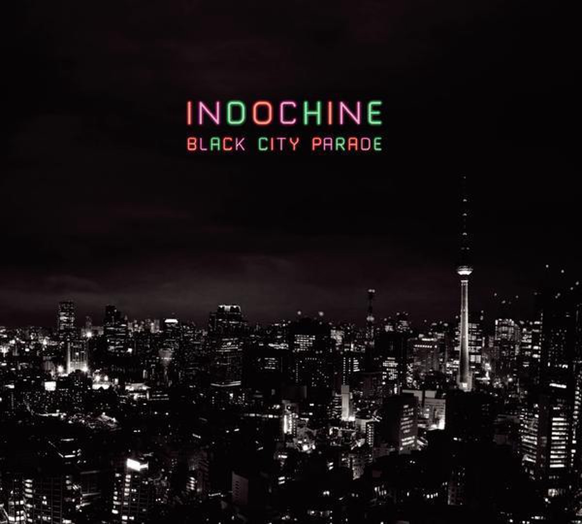 Black City Parade | Indochine