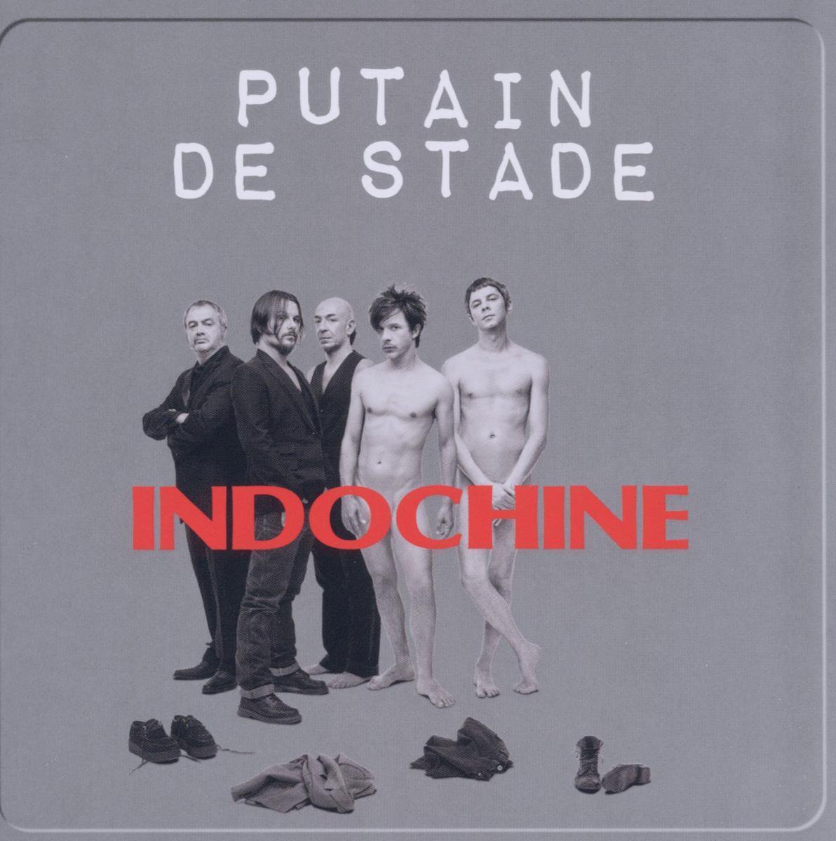 Putain de stade | Indochine