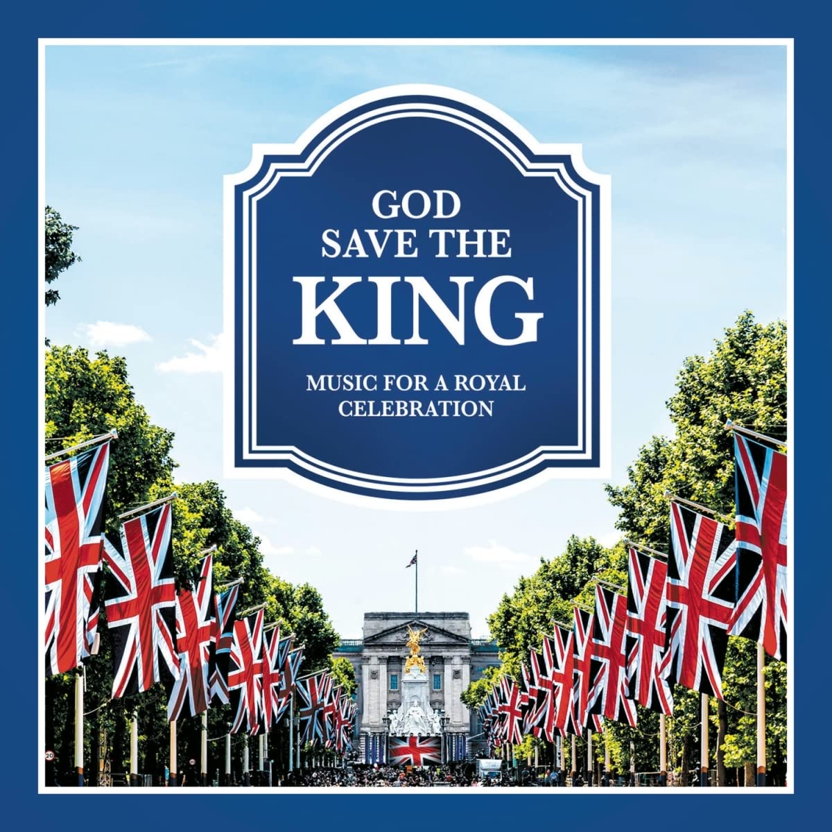 God Save the King. Music for a Royal Ceremony |