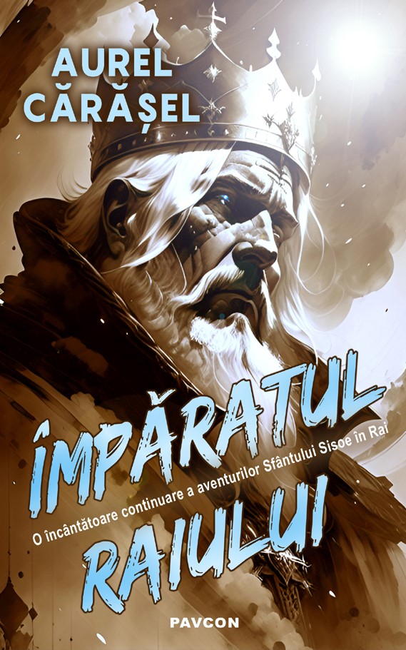 Imparatul Raiului | Aurel Carasel