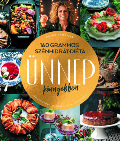 160 grammos szenhidrat-dieta - Unnep konnyebben