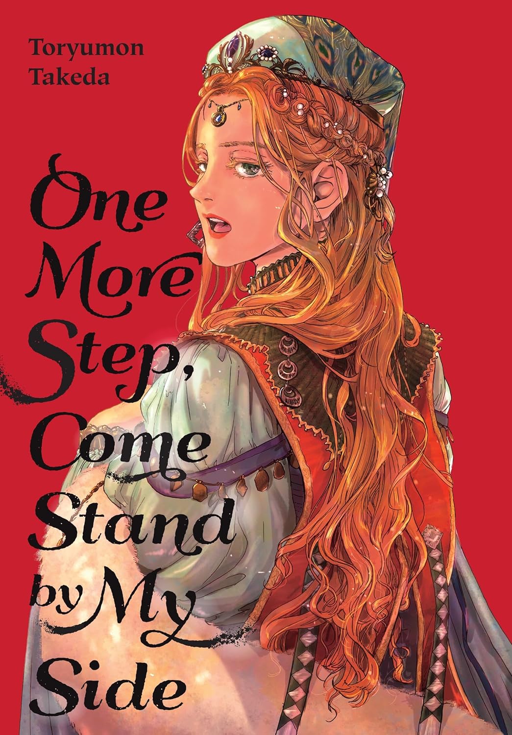 One More Step, Come Stand by My Side | Takeda Toryumon