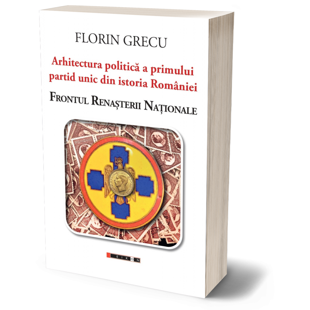 Arhitectura politica a primului partid unic din istoria Romaniei | Florin Grecu - 3 | YEO