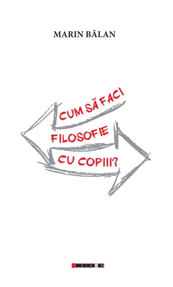 Cum sa faci filosofie cu copiii? | Marin Balan - 4 | YEO