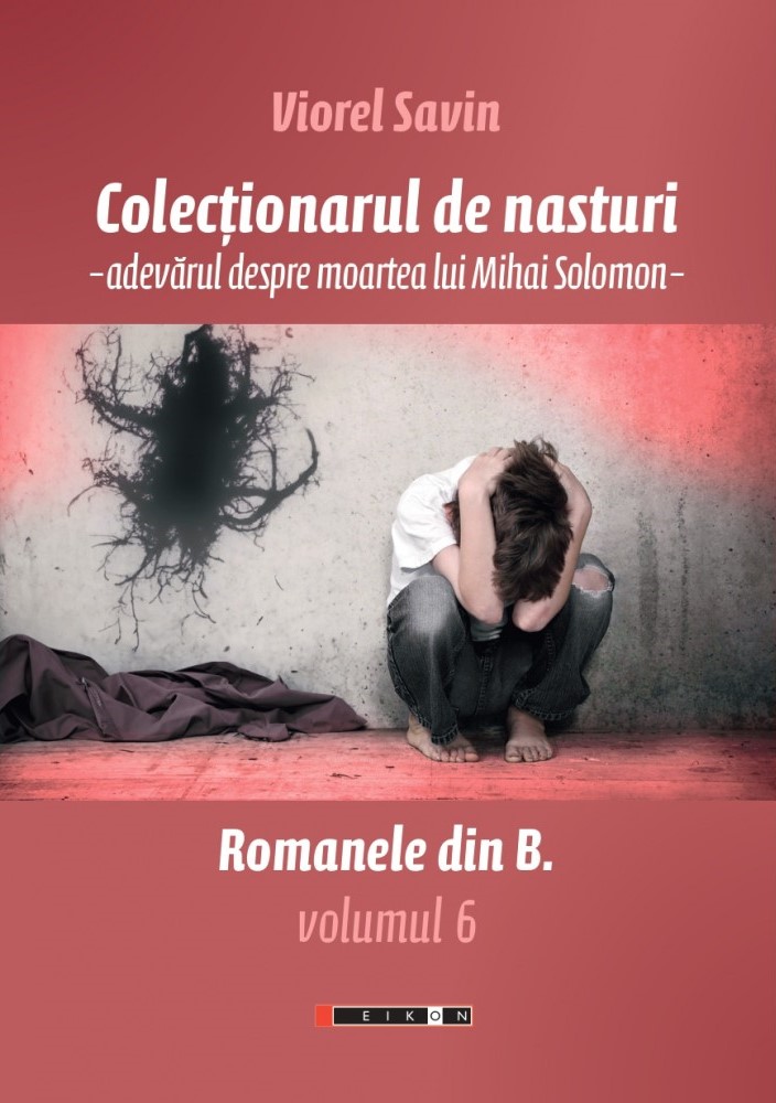 Colectionarul de nasturi | Viorel Savin - 3 | YEO