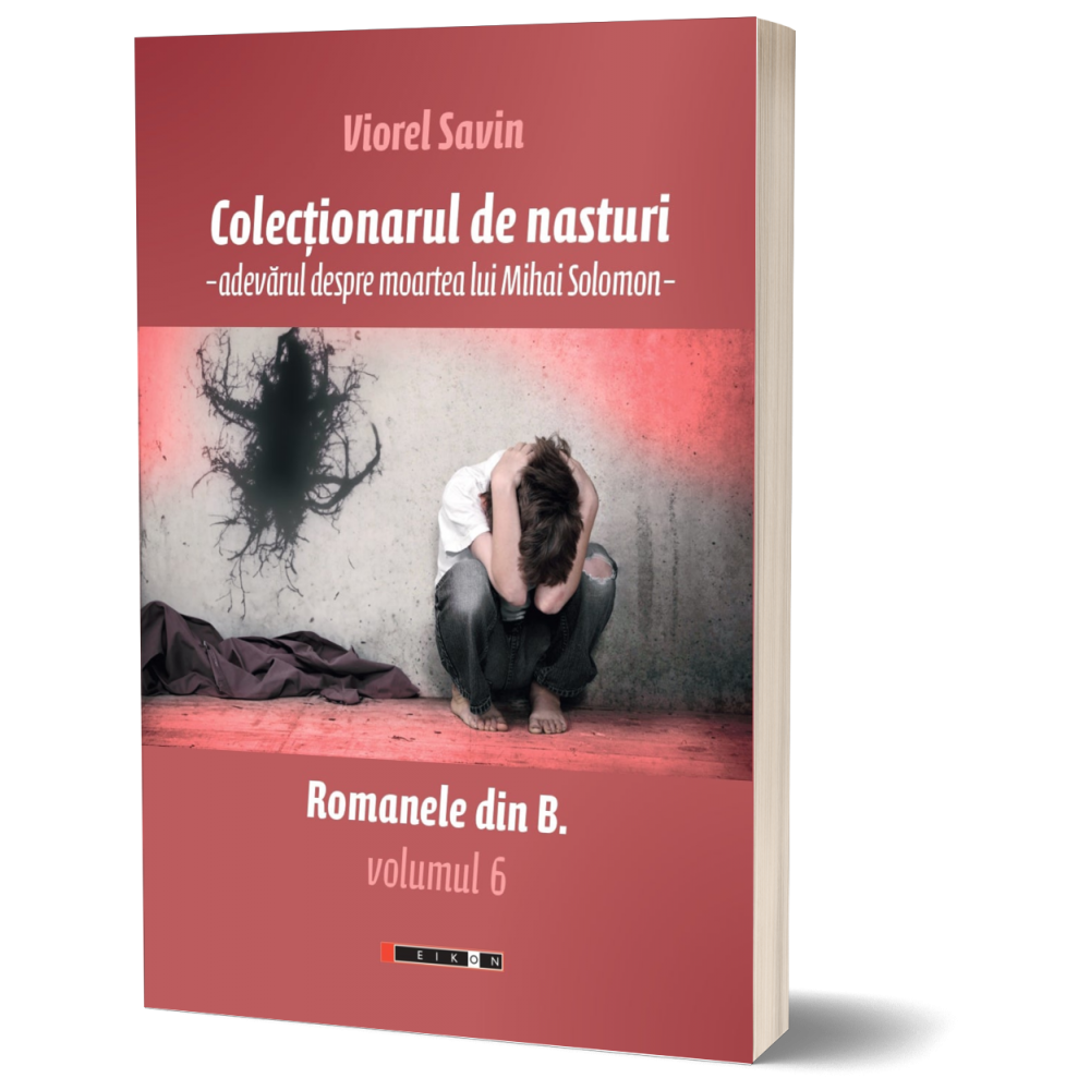 Colectionarul de nasturi | Viorel Savin - 2 | YEO