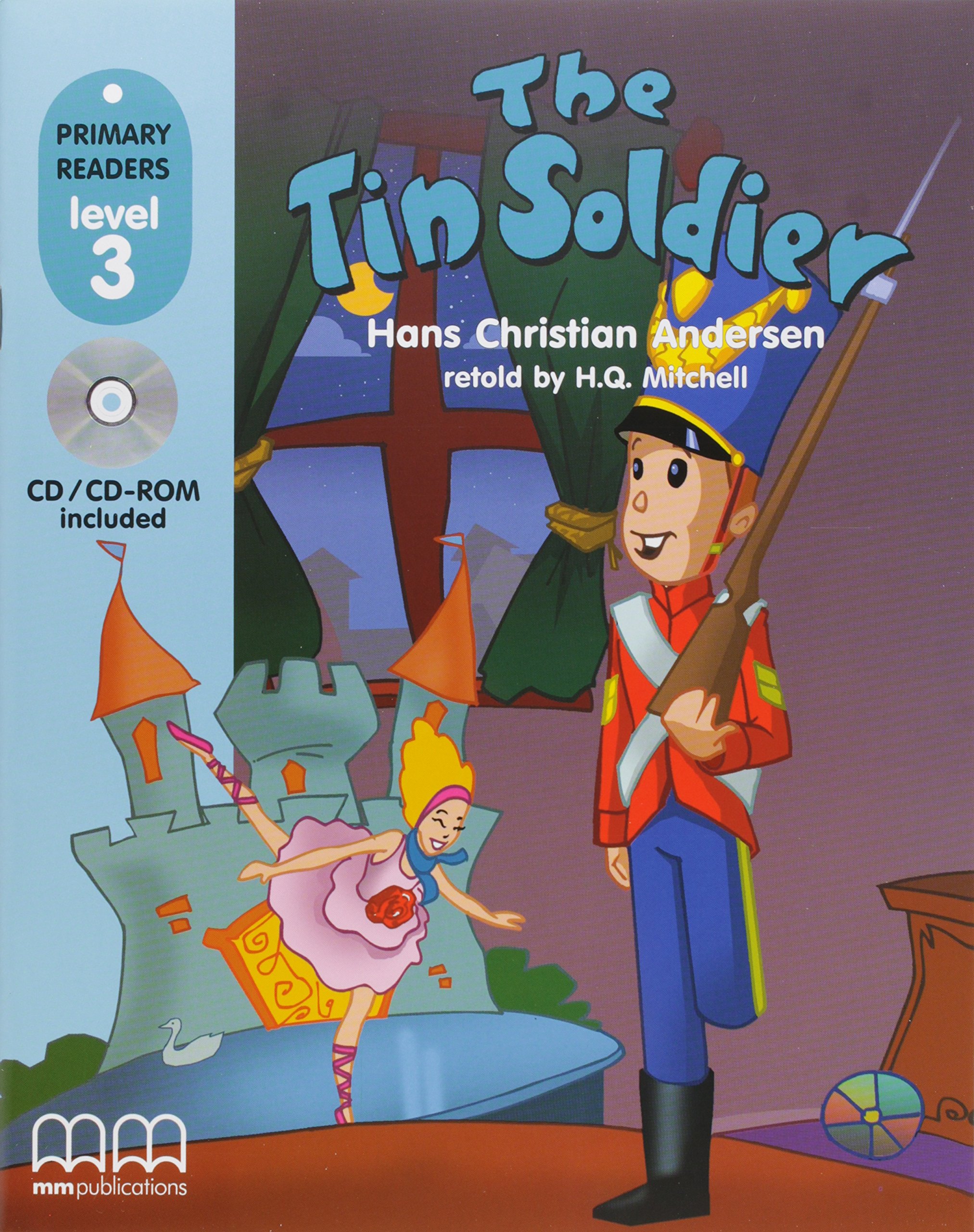 The Tin Soldier | Hans Christian Andersen, H.Q. Mitchell