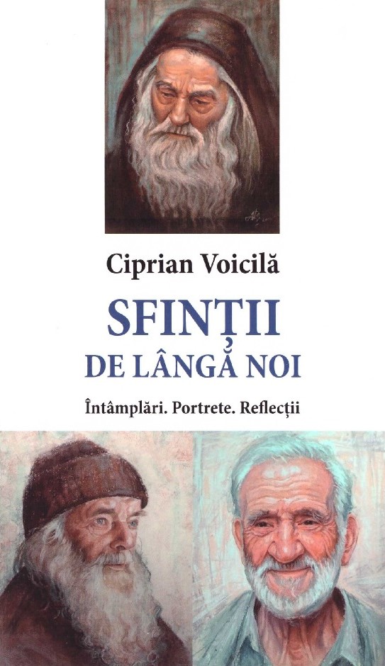 Sfintii de langa noi | Ciprian Voicila