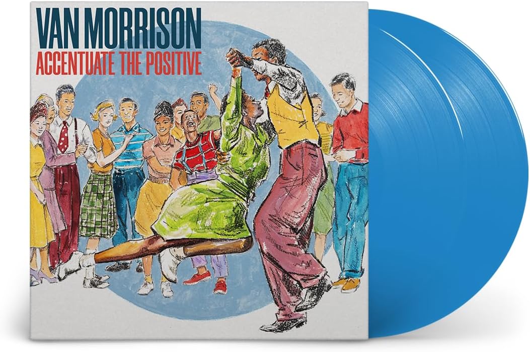 Accentuate The Positive (Blue Vinyl) | Van Morrison - 1 | YEO