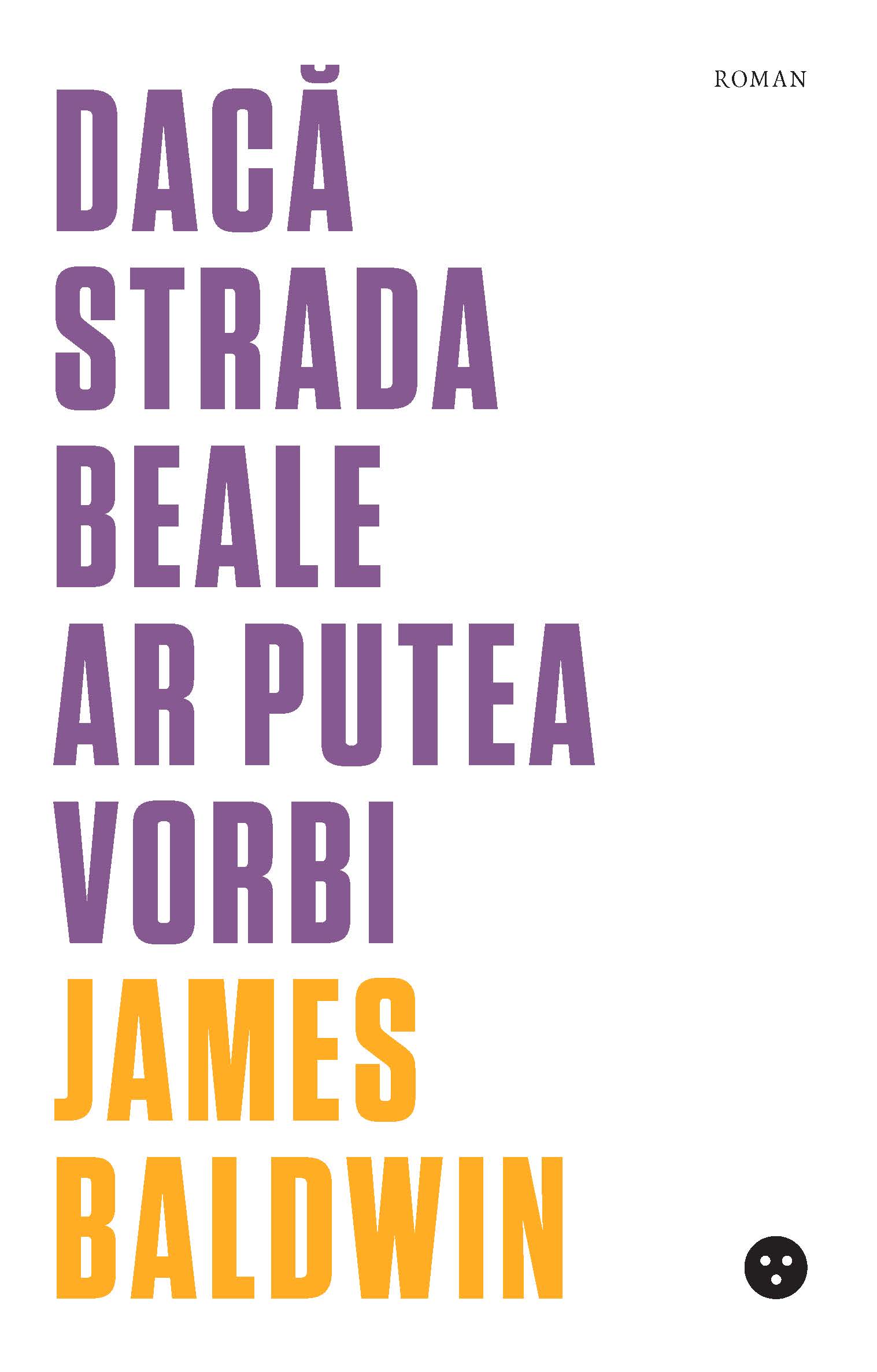 PDF Daca Strada Beale ar putea vorbi | James Baldwin Black Button Books Carte