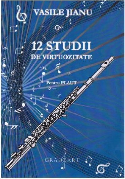 PDF 12 studii de virtuozitate pentru flaut | Vasile Jianu carturesti.ro Arta, arhitectura