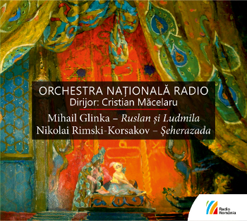Orchestra Nationala Radio Dirijor: Cristian Macelaru | Cristian Macelaru, Mihail Glinka, Nikolai Rimski-Korsakov