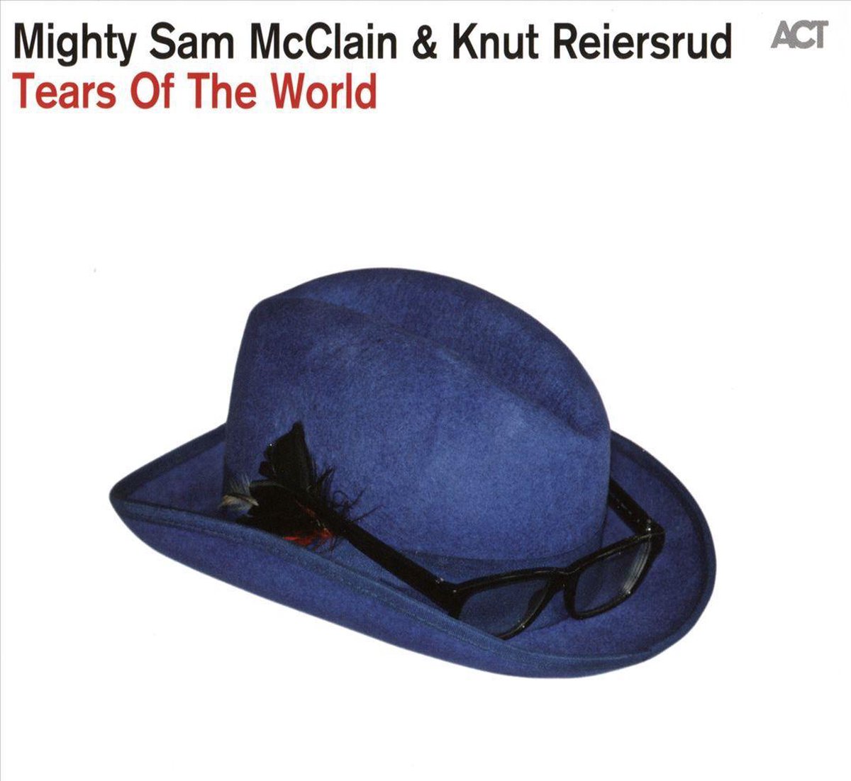 Tears of the World | Mighty Sam McClain, Knut Reiersrud - 1 | YEO