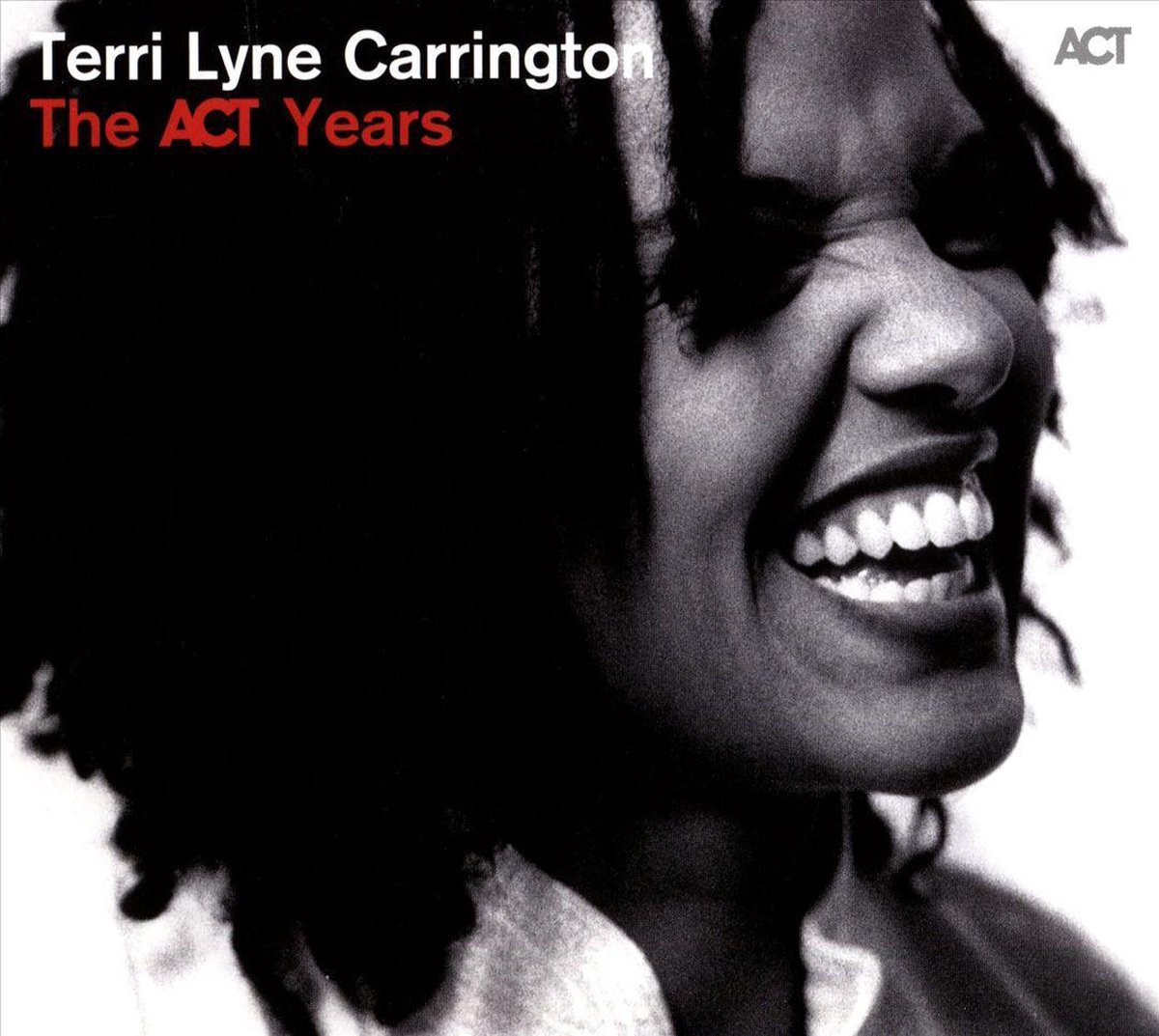 The ACT Years | Terri Lyne Carrington