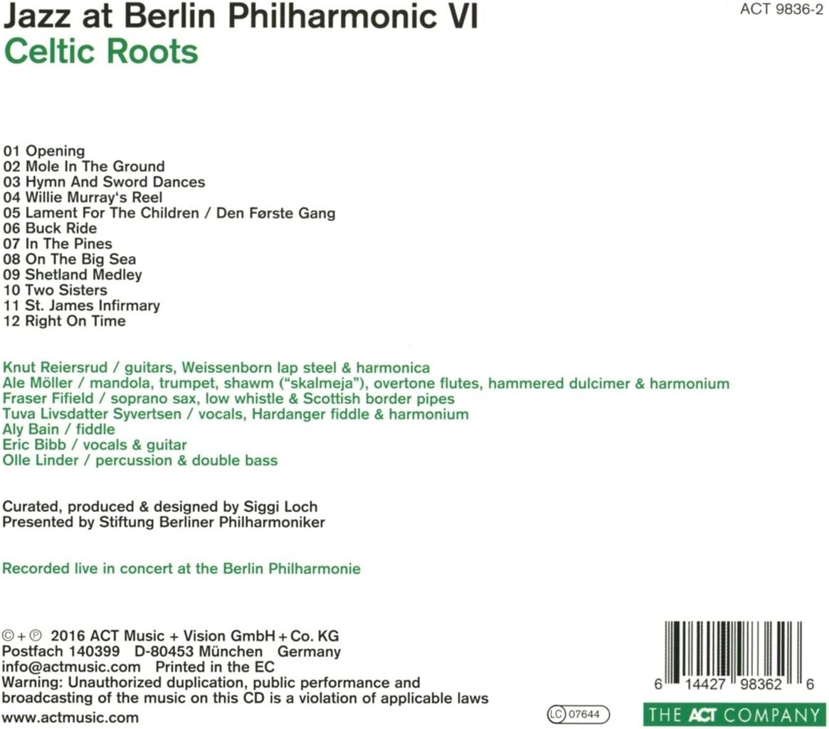 Jazz at Berlin Philharmonic VI: Celtic Roots | Knut Reiersrud, Ale Moller, Eric Bibb, Aly Bain, Fraser Fifield, Tuva Syvertsen, Olle Linder