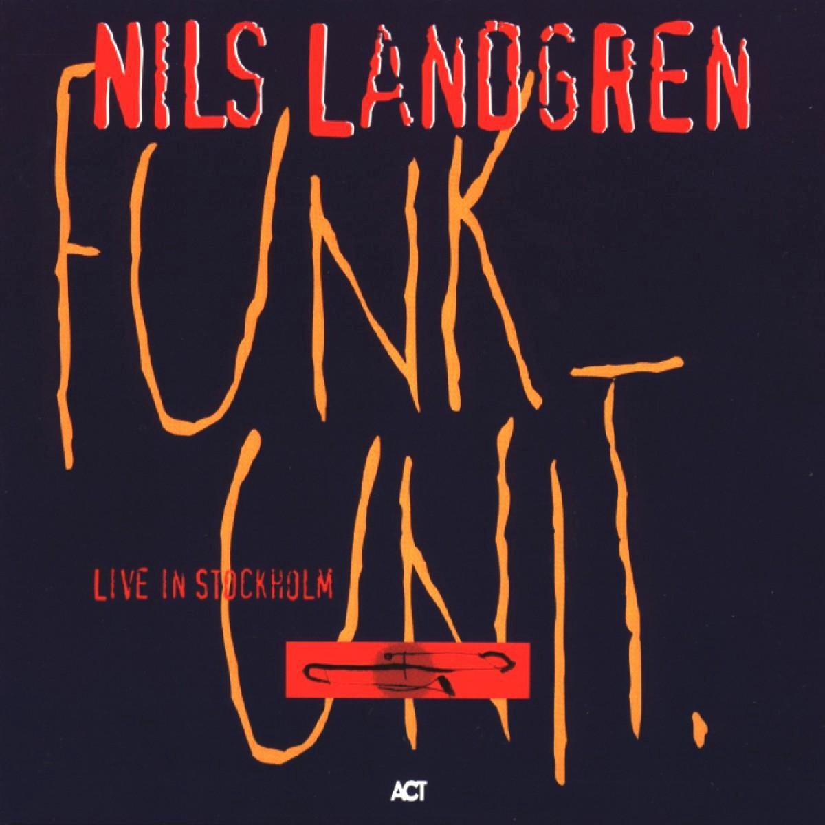 Funk Unit (live in Stockholm) | Nils Landgren Funk Unit