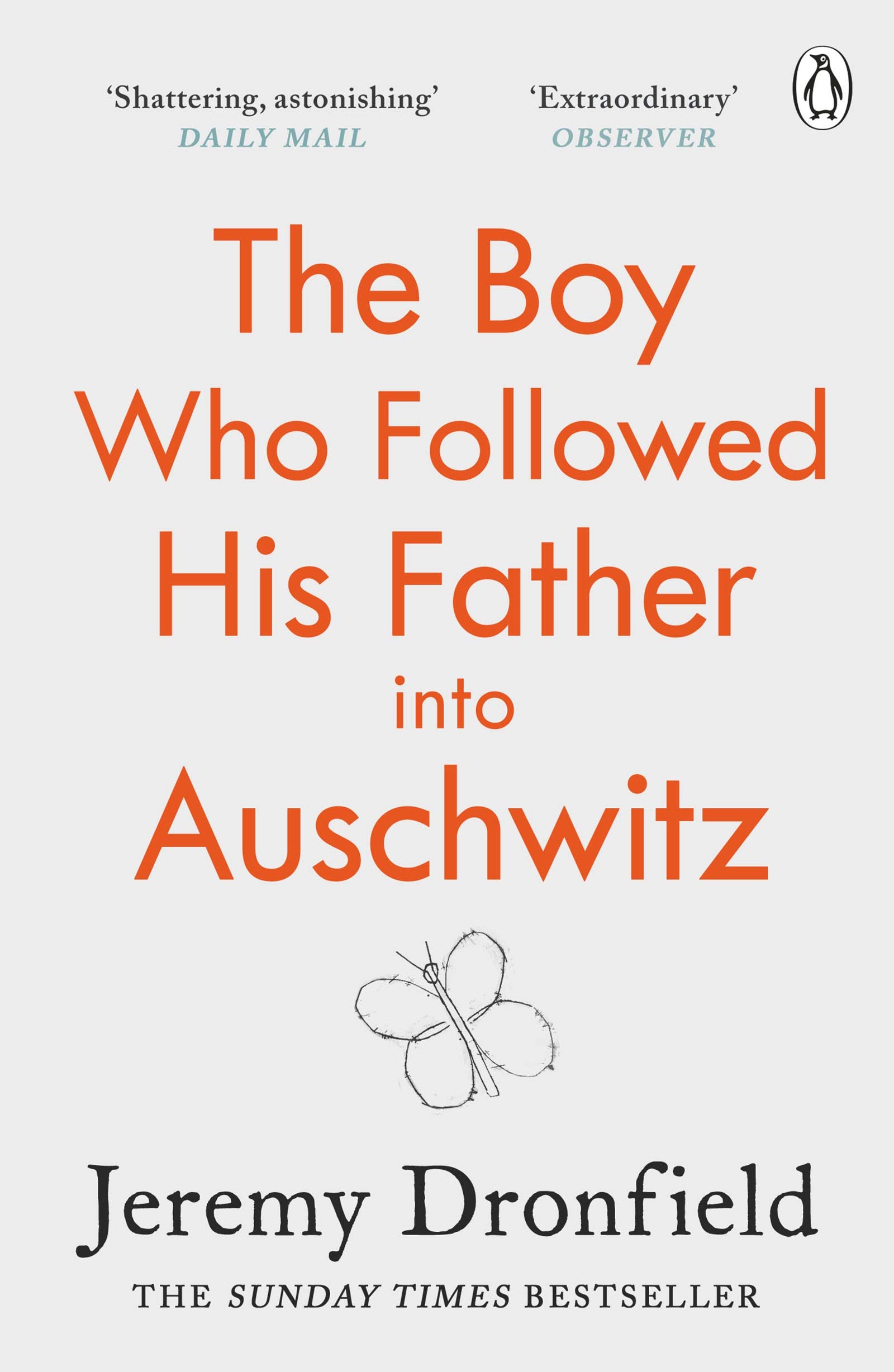 Boy Who Followed His Father into Auschwitz | Jeremy Dronfield