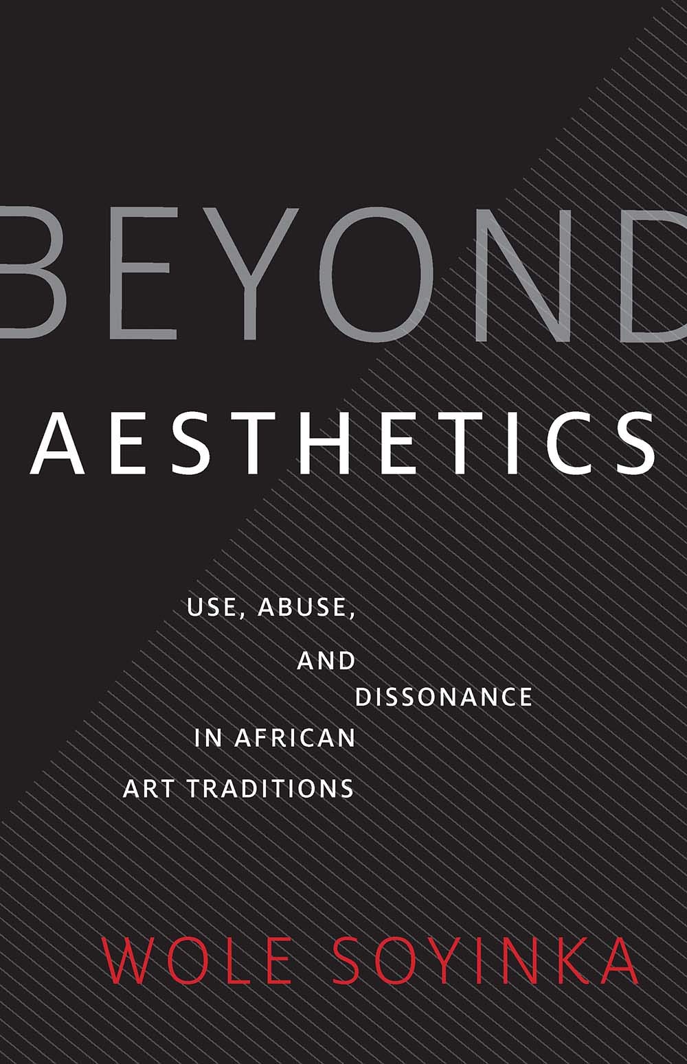 Beyond Aesthetics | Wole Soyinka