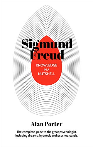 Knowledge in a Nutshell: Sigmund Freud | PORTER ALAN