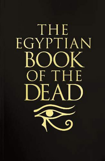 The Egyptian Book of the Dead |