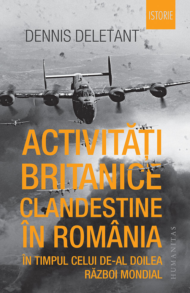 Activitati britanice clandestine in Romania in timpul celui de-al Doilea Razboi Mondial | Dennis Deletant - 5 | YEO