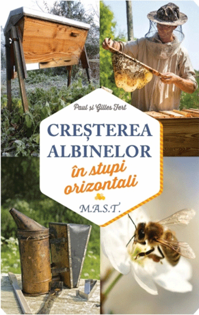 Cresterea albinelor in stupi orizontali | Gilles Fert, Paul Fert carturesti.ro Carte
