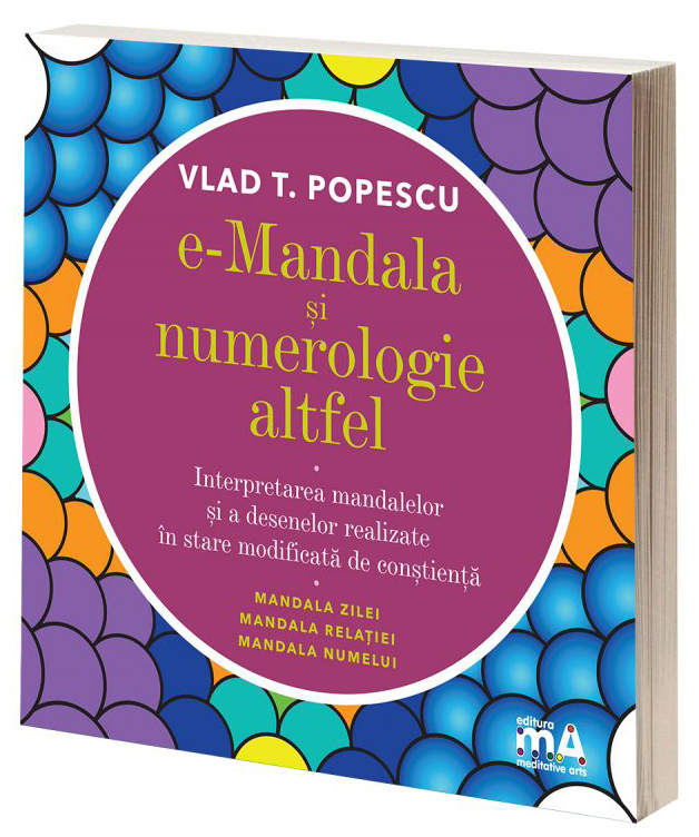 e-Mandala si numerologie altfel | Vlad T. Popescu carturesti.ro Carte