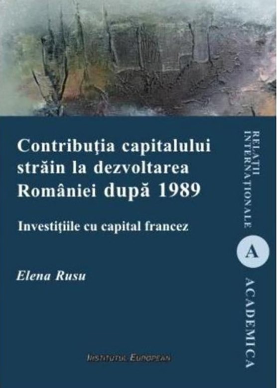 Contributia capitalului strain la dezvoltarea Romaniei dupa 1989 | Elena Rusu