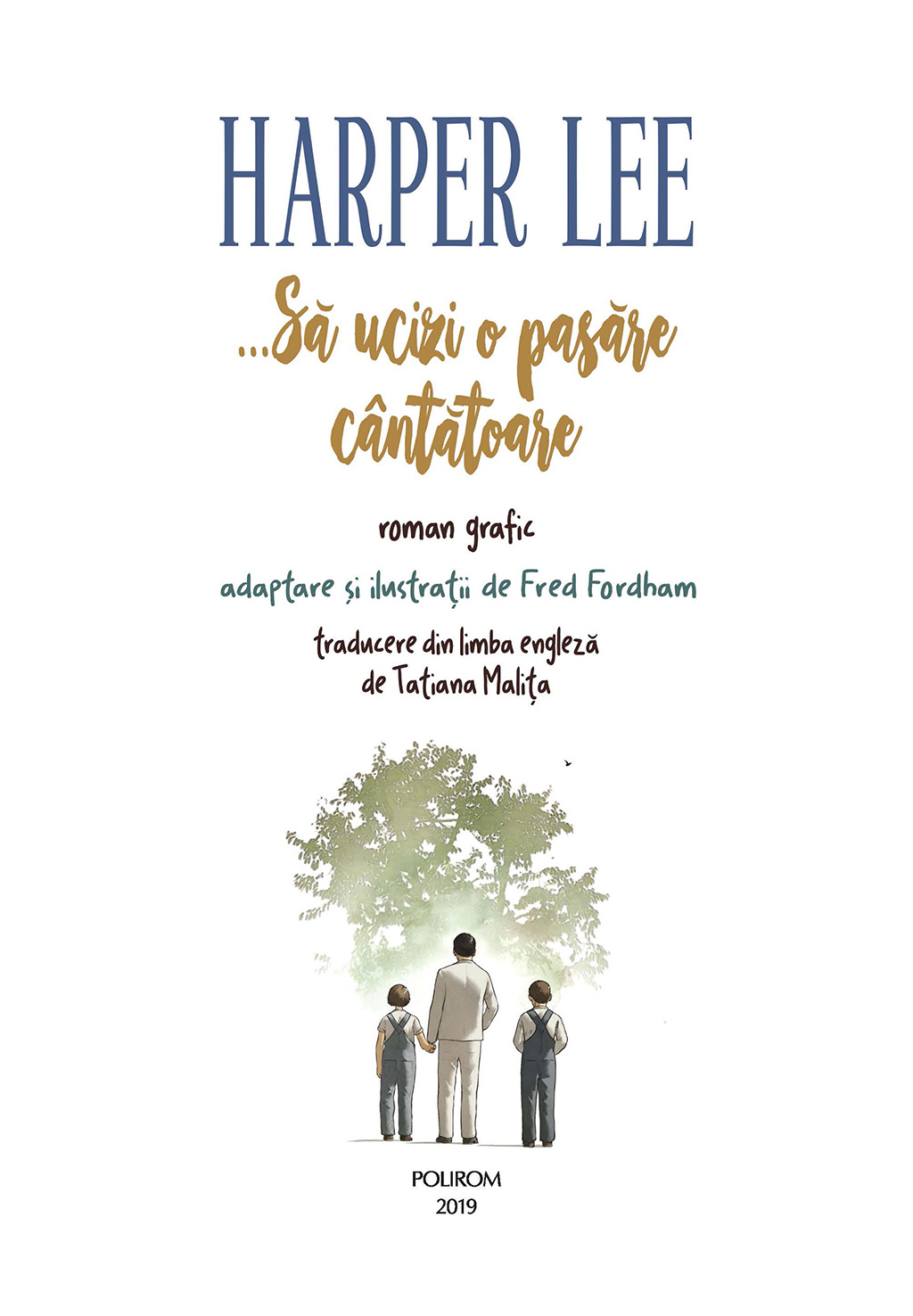 ...Sa ucizi o pasare cantatoare | Harper Lee, Fred Fordham - 2 | YEO