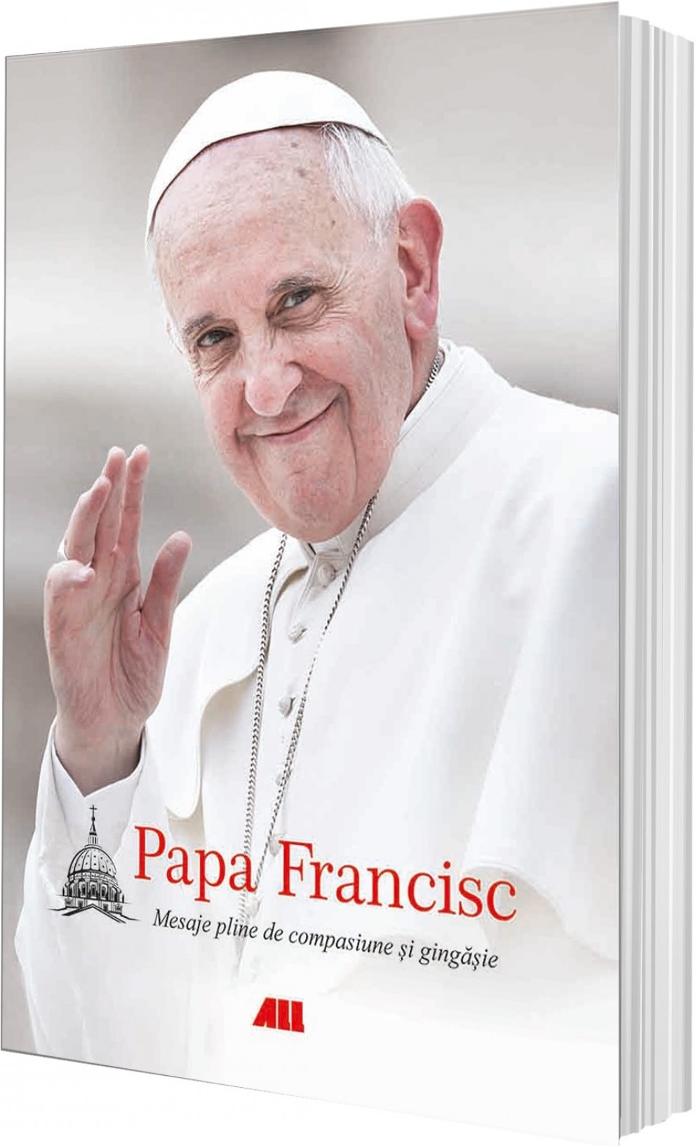 Mesaje pline de compasiune si gingasie | Papa Francisc