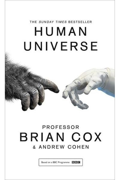 Human Universe | Andrew Wender Cohen, Brian Cox