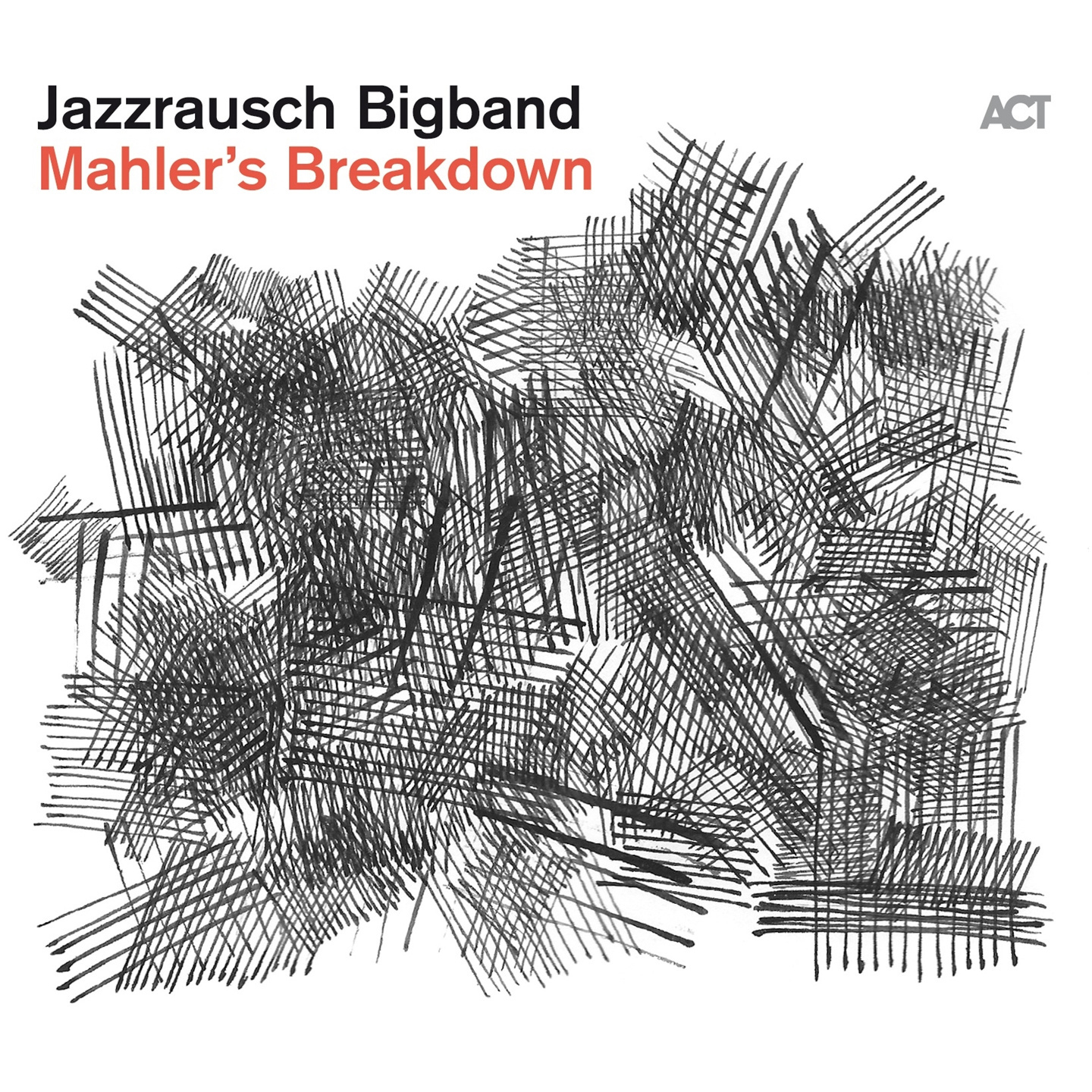 Mahler\'s Breakdown - Vinyl | Jazzrausch Bigband