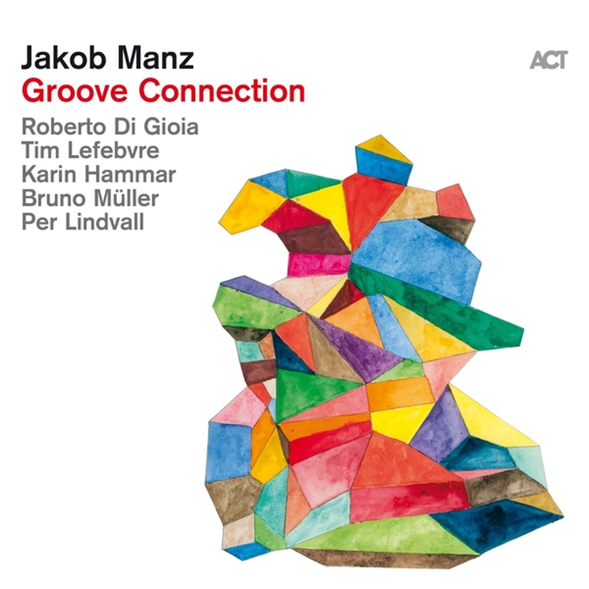 Groove Connection - Vinyl | Jakob Manz