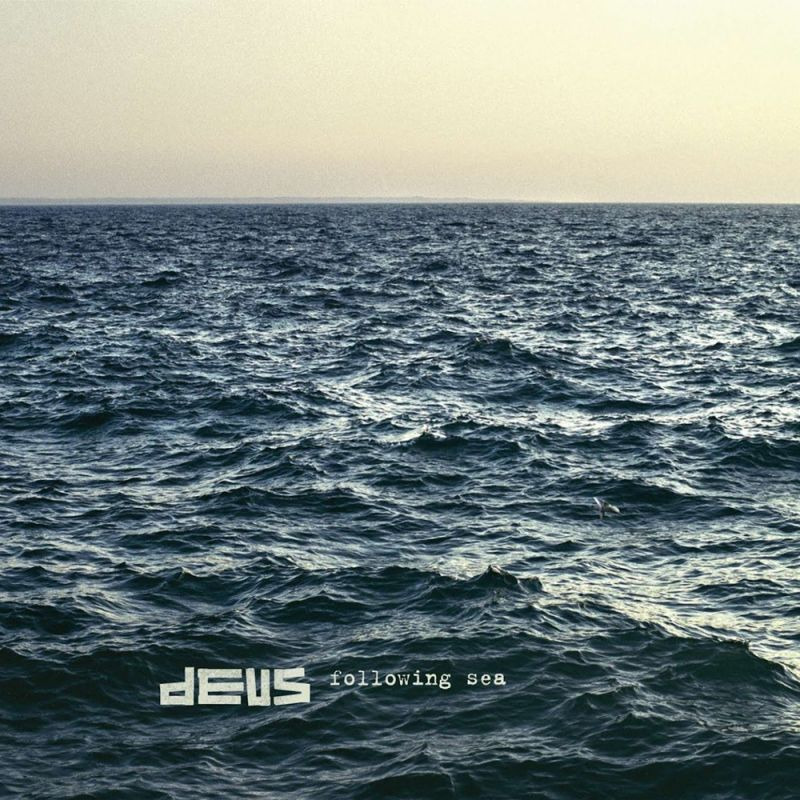 Following Sea - Vinyl | dEUS