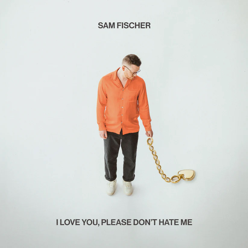 I Love You, Please Don\'t Hate Me - Vinyl | Sam Fischer