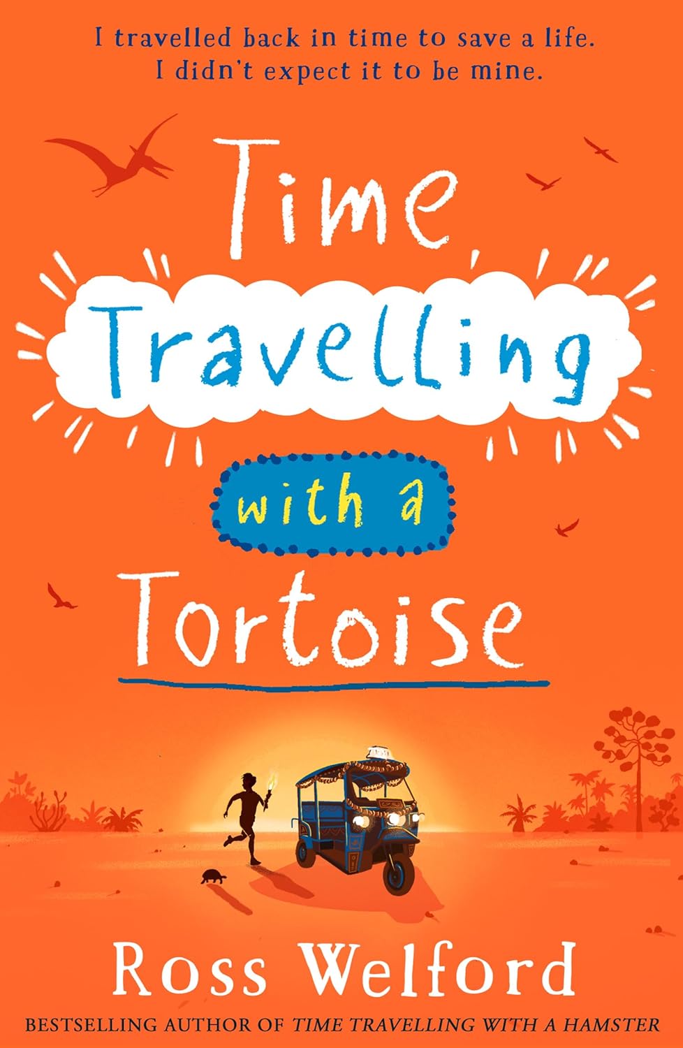 Time Travelling with a Tortoise | Ross Welford